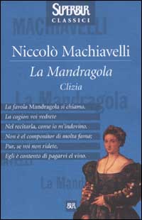 Libro mandragola-Clizia di Niccolò Machiavelli - ean 9788817100328 - Rizzoli