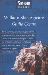 Libro Giulio Cesare di William Shakespeare - ean 9788817100908 - Rizzoli