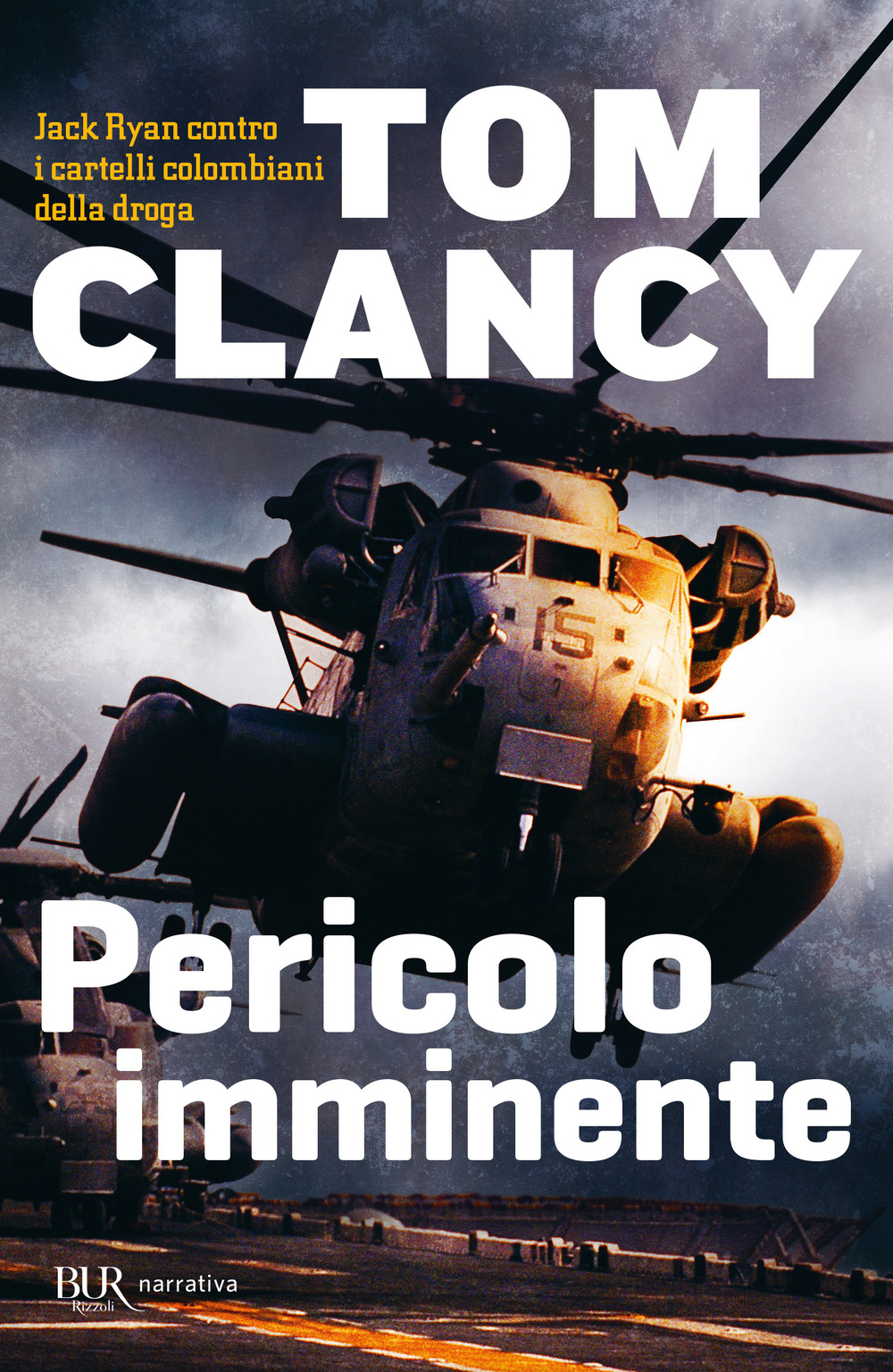 Libro Pericolo imminente di Tom Clancy - ean 9788817114318 - Rizzoli