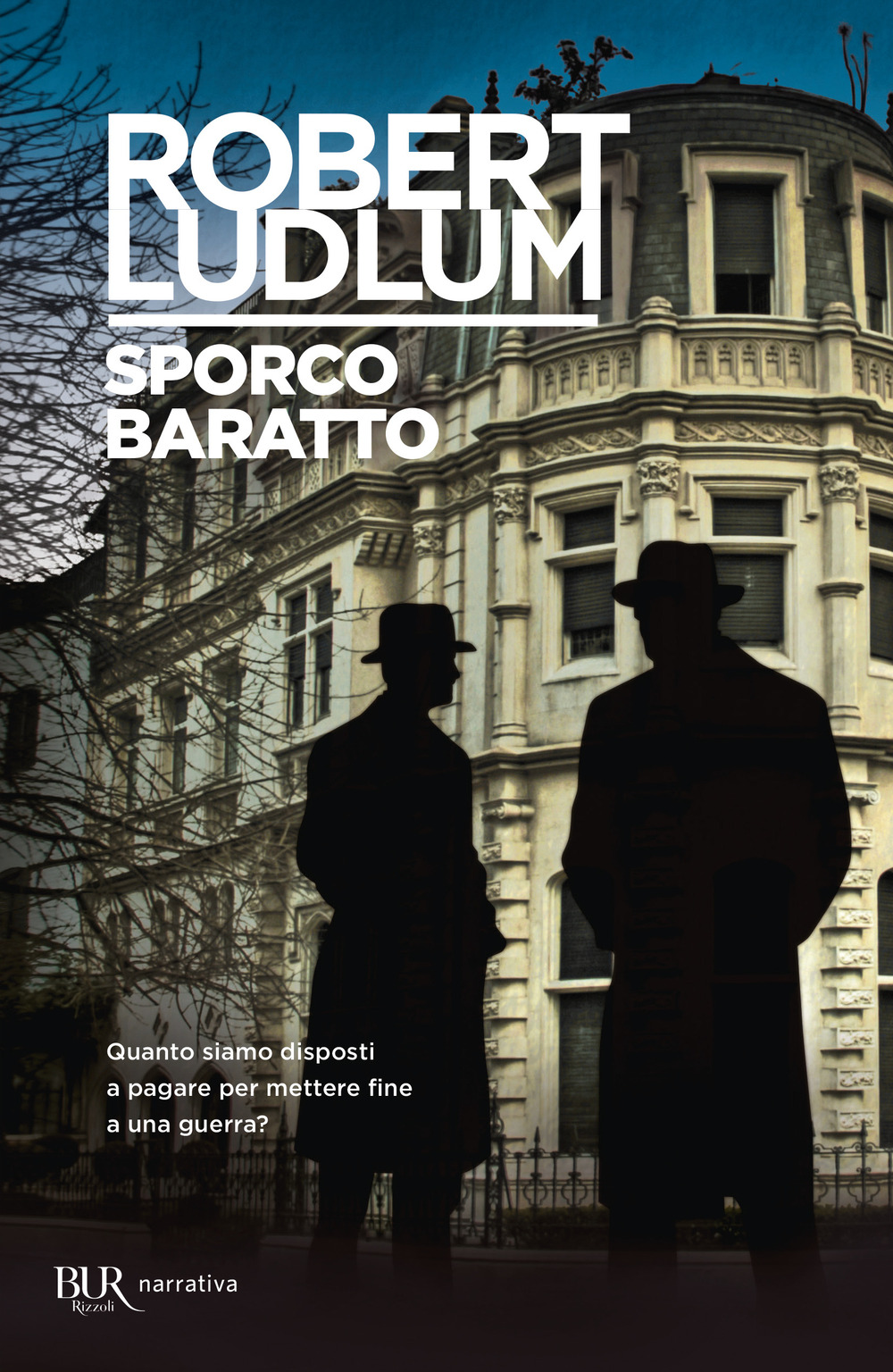 Libro Sporco baratto di Robert Ludlum - ean 9788817114387 - Rizzoli