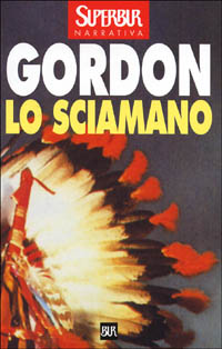 Libro sciamano di Noah Gordon - ean 9788817114479 - Rizzoli