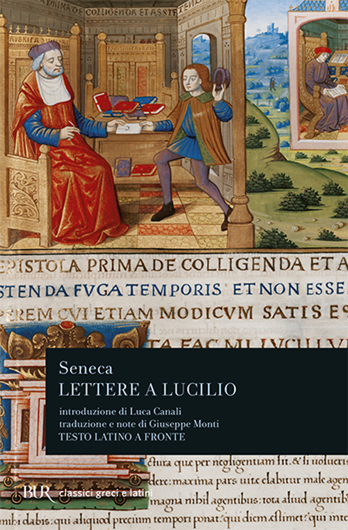 Libro Lettere a Lucilio di Lucio Anneo Seneca - ean 9788817120135 - Rizzoli