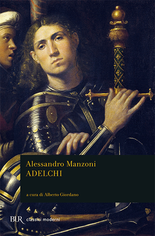 Libro Adelchi di Alessandro Manzoni - ean 9788817120715 - Rizzoli