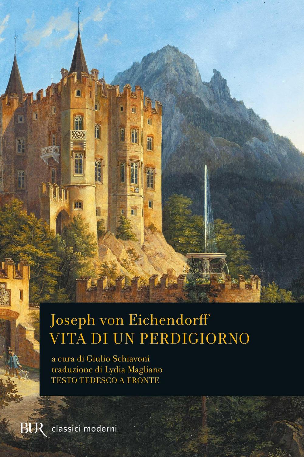 Libro Vita di un perdigiorno. Testo tedesco a fronte di Joseph K. von Eichendorff - ean 9788817120906 - Rizzoli