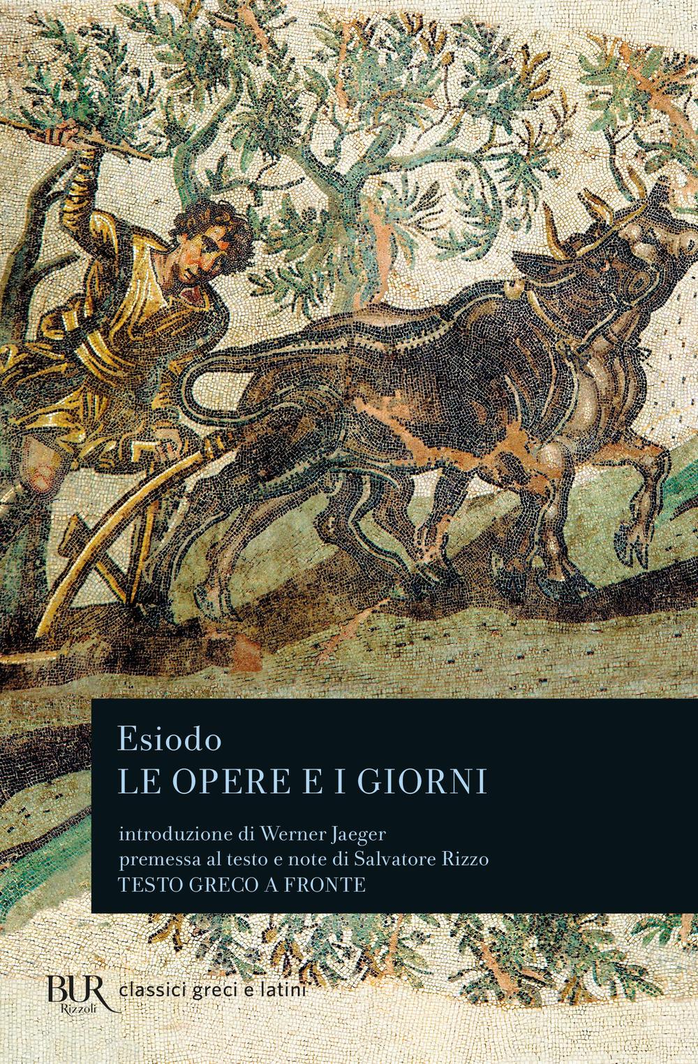 Libro opere e i giorni-Lo scudo di Eracle di Esiodo - ean 9788817122092 - Rizzoli