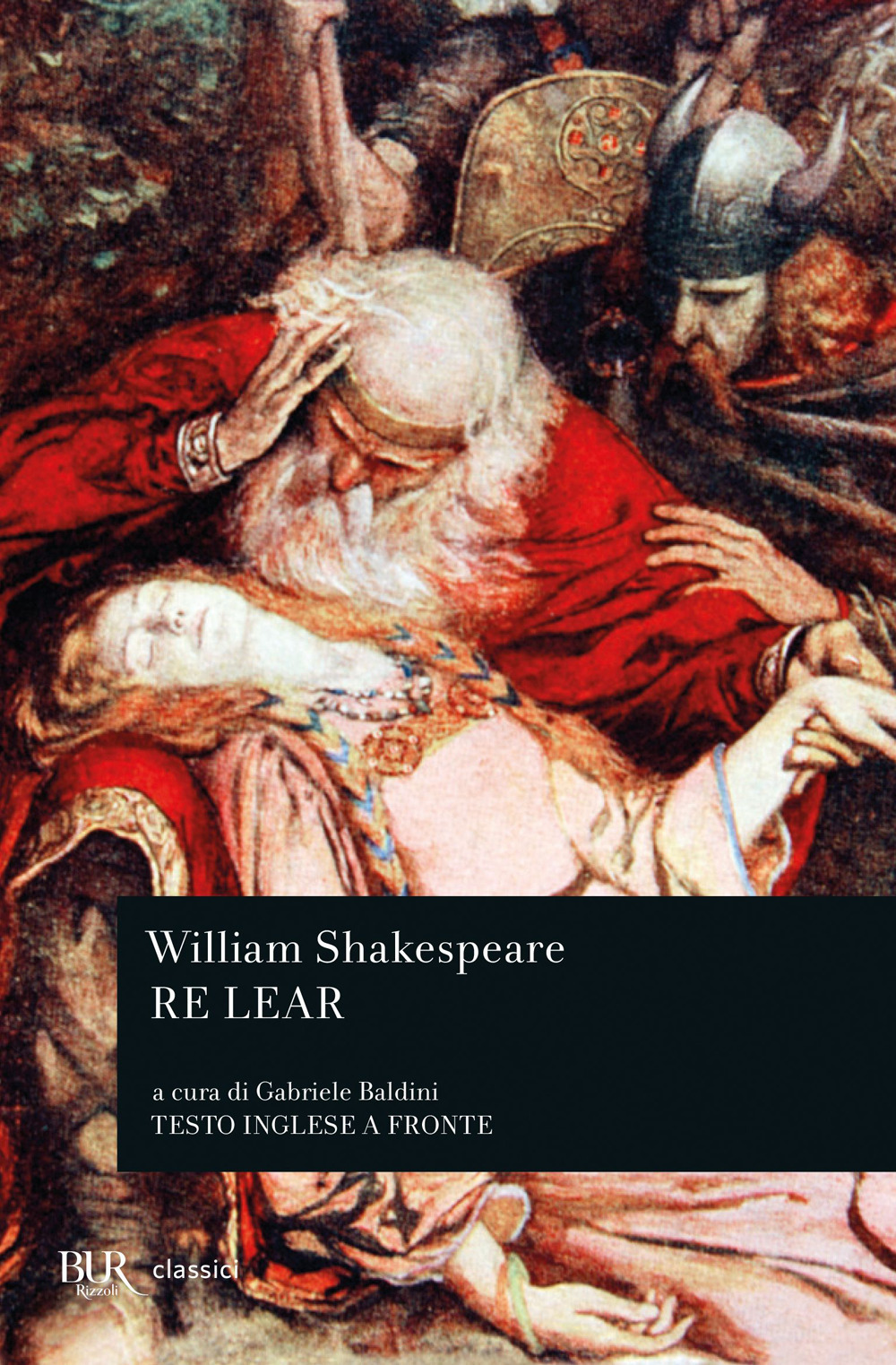 Libro Re Lear. Testo inglese a fronte di William Shakespeare - ean 9788817122160 - Rizzoli