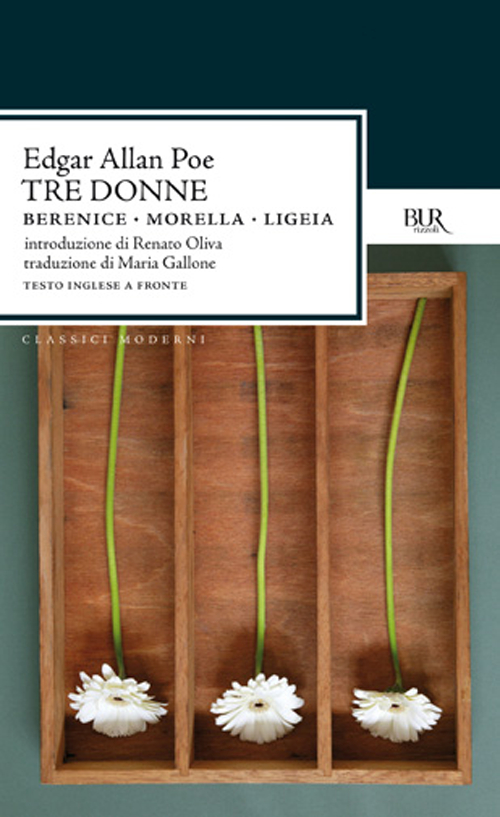 Libro Tre donne:Berenice-Morella-Ligeia di Edgar Allan Poe - ean 9788817122566 - Rizzoli