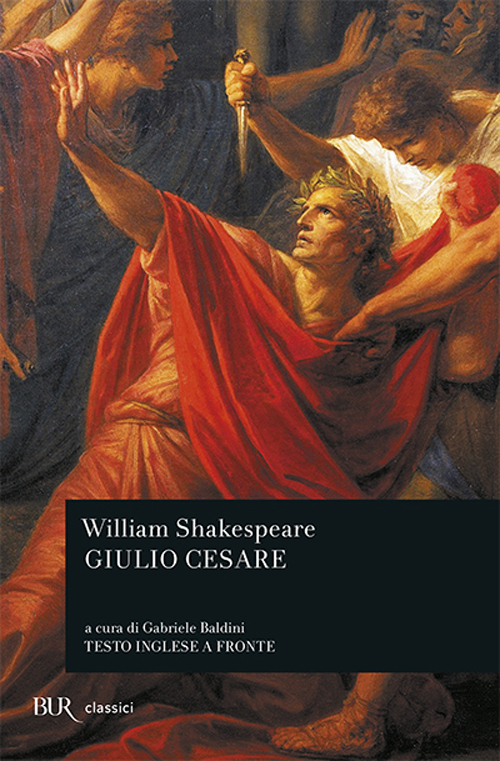 Libro Giulio Cesare. Testo inglese a fronte di William Shakespeare - ean 9788817122948 - Rizzoli