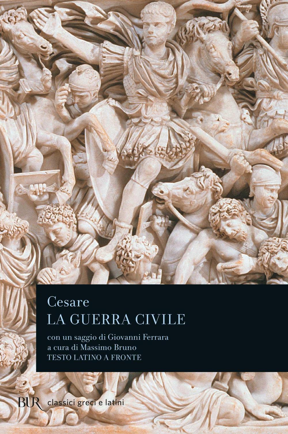Libro guerra civile di Gaio Giulio Cesare - ean 9788817124638 - Rizzoli