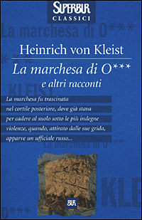 Libro marchesa di O... e altri racconti di Heinrich von Kleist - ean 9788817126649 - Rizzoli