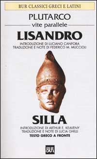 Libro Vite parallele. Lisandro e Silla. Testo greco a fronte di Plutarco - ean 9788817127318 - Rizzoli