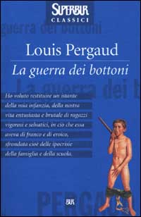 Libro guerra dei bottoni di Louis Pergaud - ean 9788817127387 - Rizzoli