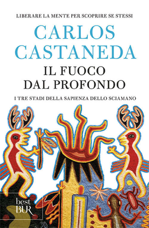 Libro fuoco dal profondo di Carlos Castaneda - ean 9788817127509 - Rizzoli