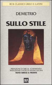 Libro Sullo stile. Testo greco a fronte di Demetrio Falereo - ean 9788817127585 - Rizzoli