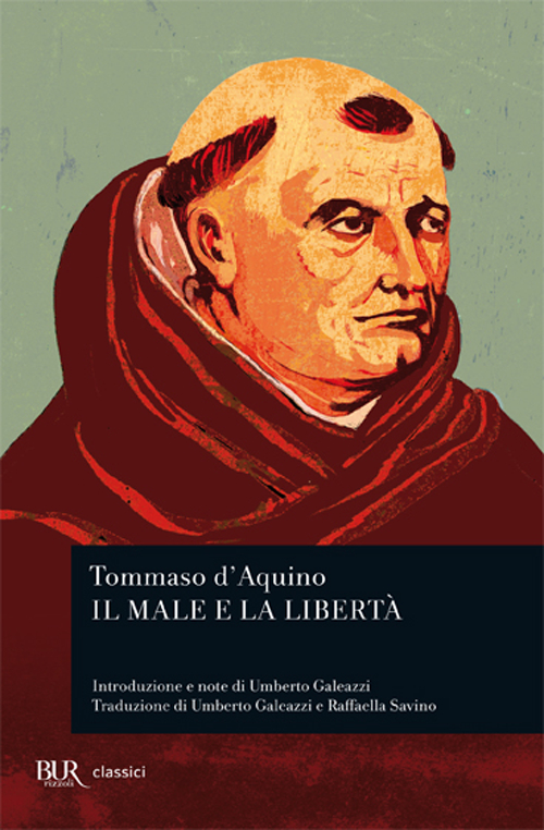 Libro male e la libertà. Testo latino a fronte di d'Aquino (san) Tommaso - ean 9788817127677 - Rizzoli