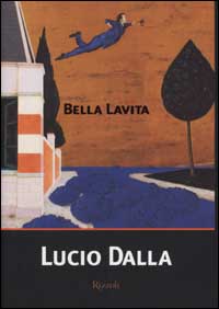 Libro Bella Lavita di Dalla Lucio - ean 9788817128322 - Rizzoli
