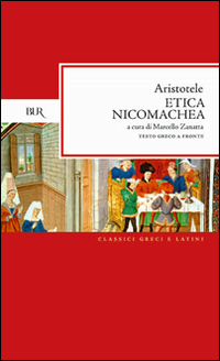 Libro Etica Nicomachea. Testo greco a fronte di Aristotele - ean 9788817129657 - Rizzoli
