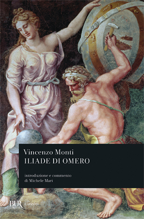 Libro Iliade di Omero di Vincenzo Monti - ean 9788817129695 - Rizzoli