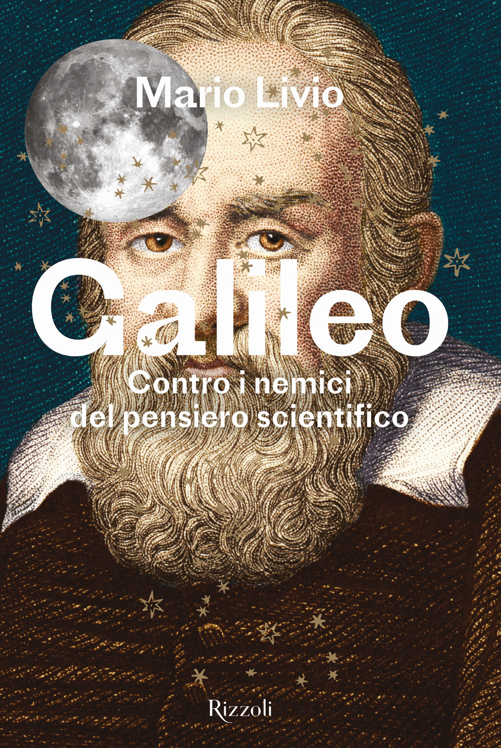 Libro Galileo. Contro i nemici del pensiero scientifico di Mario Livio - ean 9788817147408 - Rizzoli