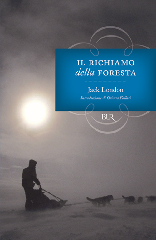 Libro richiamo della foresta di Jack London - ean 9788817150842 - Rizzoli