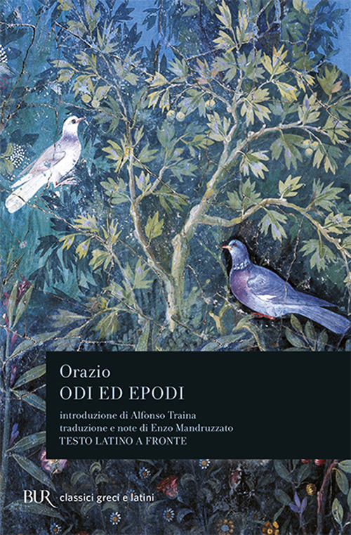 Libro Odi ed epodi di Quinto Orazio Flacco - ean 9788817165136 - Rizzoli
