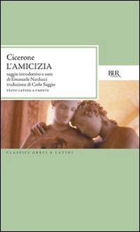Libro amicizia di Marco Tullio Cicerone - ean 9788817165334 - Rizzoli