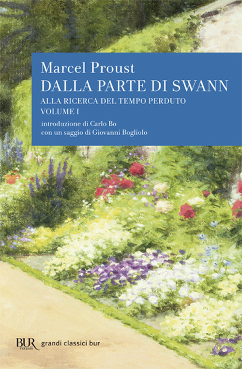 Libro Alla ricerca del tempo perduto. Dalla parte di Swann di Marcel Proust - ean 9788817165402 - Rizzoli