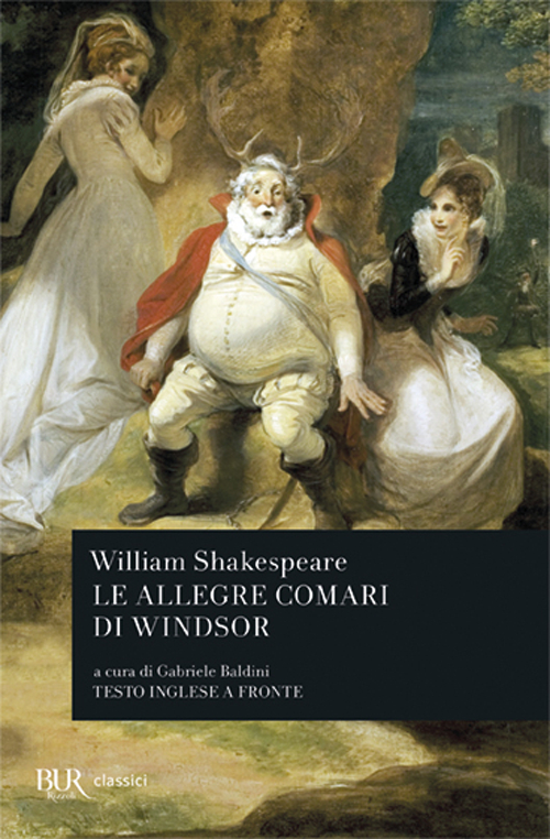 Libro allegre comari di Windsor. Testo inglese a fronte di William Shakespeare - ean 9788817165457 - Rizzoli