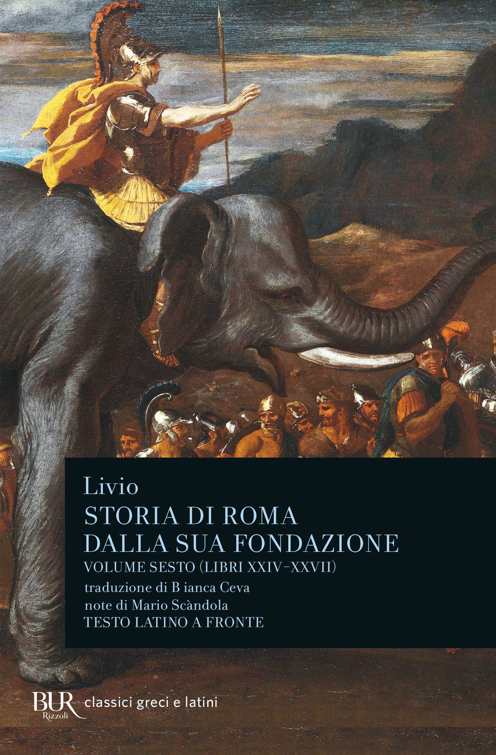 Libro Storia di Roma dalla sua fondazione. Testo latino a fronte di Tito Livio - ean 9788817165709 - Rizzoli