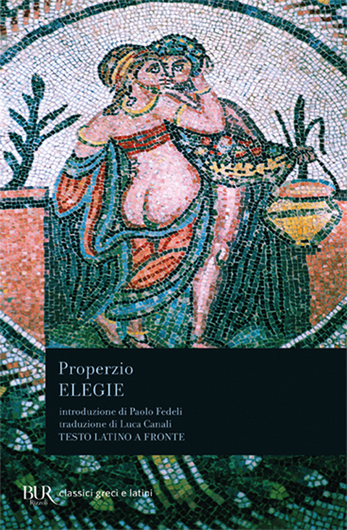Libro Elegie di Sesto Properzio - ean 9788817166027 - Rizzoli