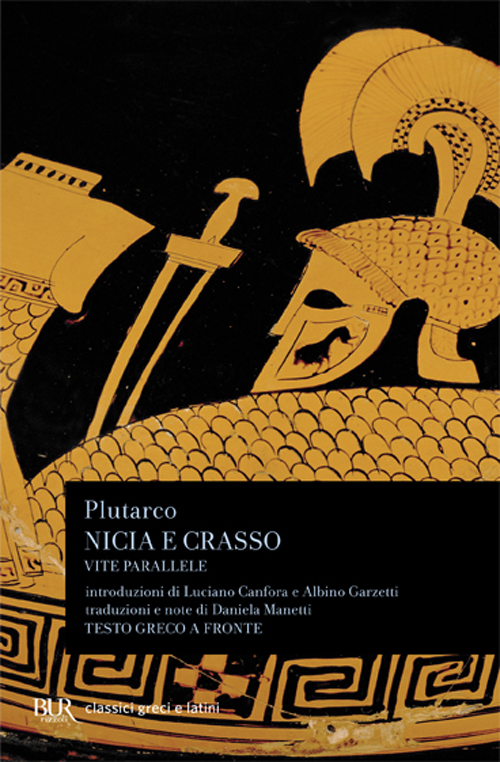 Libro Vite parallele. Nicia-Crasso di Plutarco - ean 9788817166355 - Rizzoli