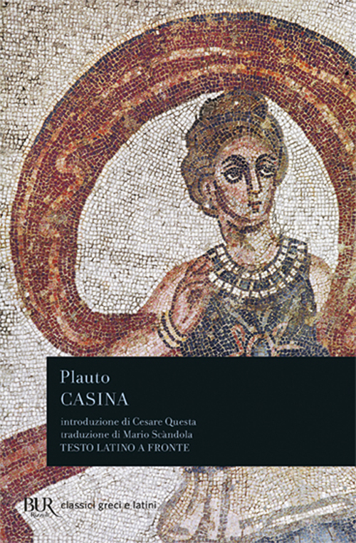 Libro Casina. Testo latino a fronte di T. Maccio Plauto - ean 9788817166522 - Rizzoli