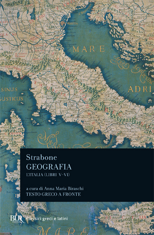 Libro Geografia. L'Italia. Libri 5º-6º di Strabone - ean 9788817166874 - Rizzoli