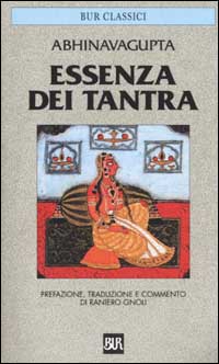 Libro Essenza del tantra di Abhinavagupta - ean 9788817167796 - Rizzoli