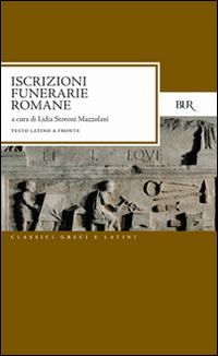 Libro Iscrizioni funerarie romane di  - ean 9788817168007 - Rizzoli
