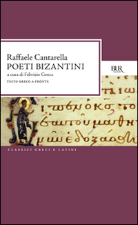 Libro Poeti bizantini di  - ean 9788817168168 - Rizzoli