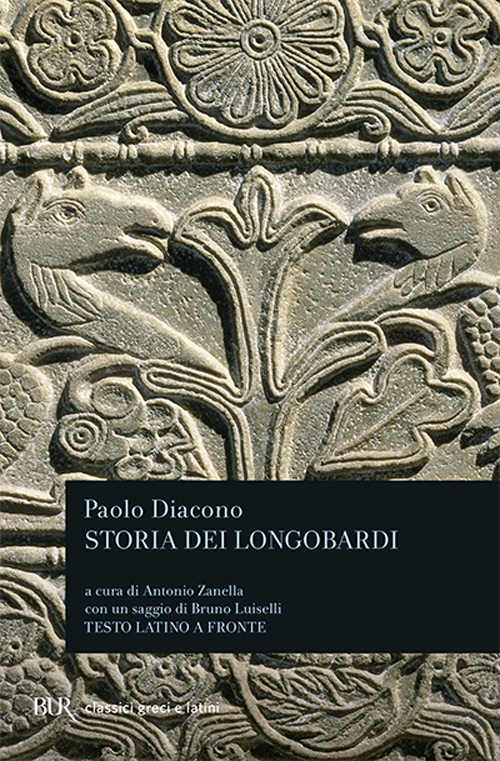 Libro Storia dei longobardi. Testo latino a fronte di Paolo Diacono - ean 9788817168243 - Rizzoli