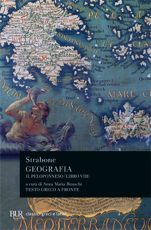 Libro Geografia. Il Peloponneso. Libro 8º di Strabone - ean 9788817168595 - Rizzoli