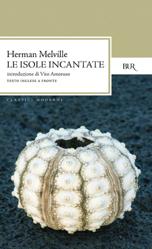 Libro isole incantate di Herman Melville - ean 9788817168670 - Rizzoli