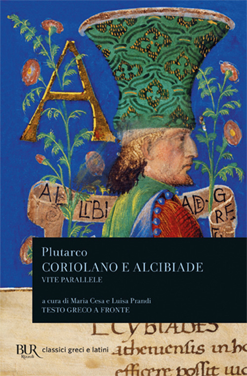 Libro Vite parallele. Coriolano e Alcibiade di Plutarco - ean 9788817168922 - Rizzoli