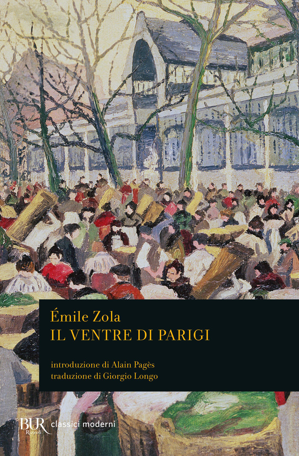 Libro ventre di Parigi di Émile Zola - ean 9788817169363 - Rizzoli