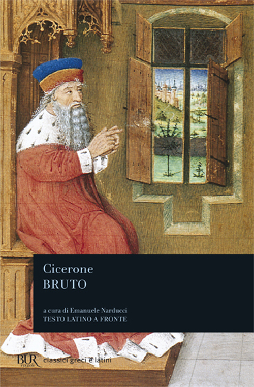 Libro Bruto. Testo latino a fronte di Marco Tullio Cicerone - ean 9788817170260 - Rizzoli