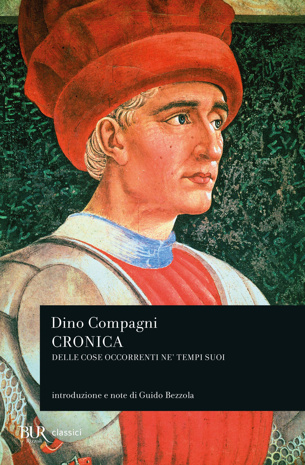 Libro Cronica delle cose occorrenti ne' tempi suoi di Dino Compagni - ean 9788817170291 - Rizzoli