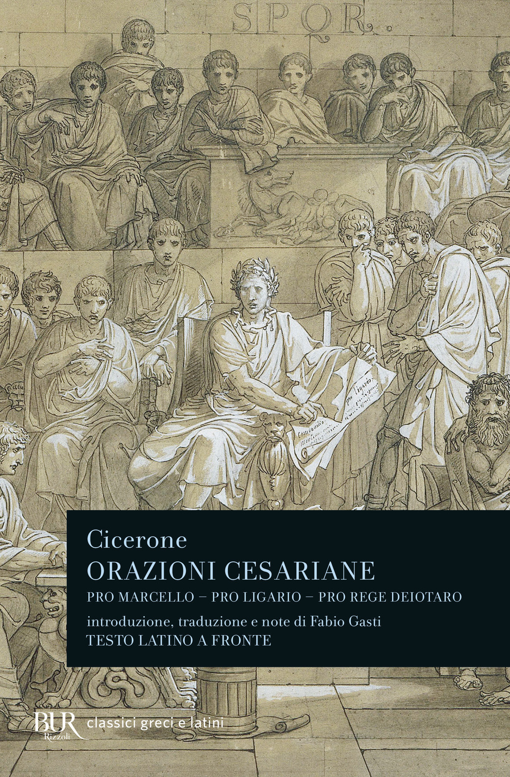 Libro Orazioni cesariane. Testo latino a fronte di Marco Tullio Cicerone - ean 9788817171625 - Rizzoli