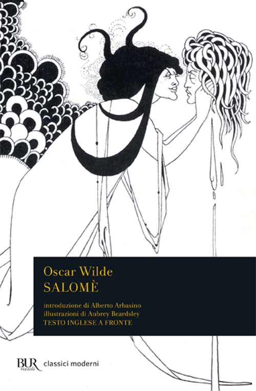 Libro Salomé. Testo inglese a fronte di Oscar Wilde - ean 9788817171762 - Rizzoli