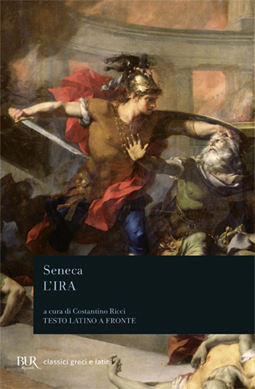 Libro ira di Lucio Anneo Seneca - ean 9788817172080 - Rizzoli