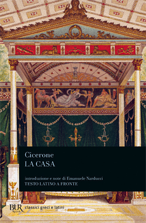 Libro casa di Marco Tullio Cicerone - ean 9788817172202 - Rizzoli