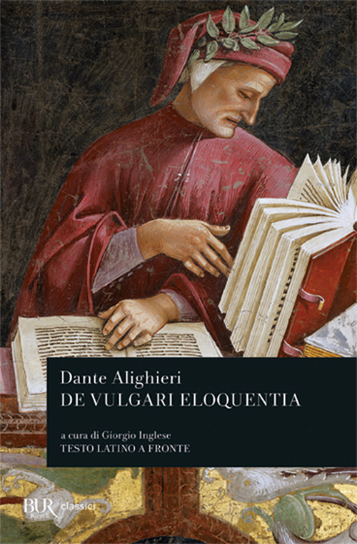 Libro De vulgari eloquentia di Dante Alighieri - ean 9788817172288 - Rizzoli