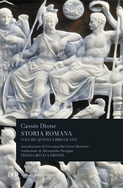 Libro Storia romana. Testo greco a fronte di Cassio Dione - ean 9788817172455 - Rizzoli