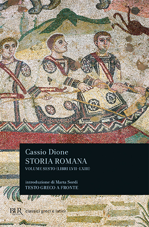 Libro Storia romana. Testo greco a fronte di Cassio Dione - ean 9788817172691 - Rizzoli